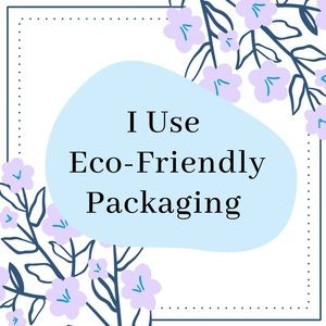 I Use Sustainable, Eco-Friendly Packaging